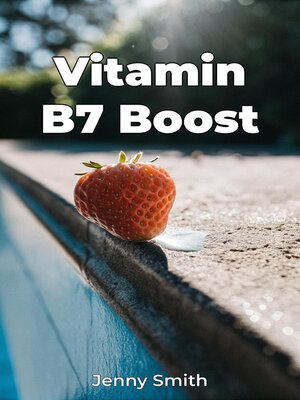 cover image of Vitamin B7 Boost